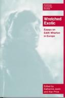 Cover of: Wretched exotic by edited by Katherine Joslin and Alan Price.