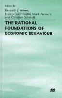 Cover of: The rational foundations of economic behaviour by edited by Kenneth J. Arrow ... [et al.].