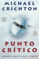Cover of: Punto crítico by Michael Crichton