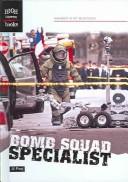Cover of: Bomb Squad Specialist by Jil Fine