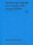 Cover of: Developing Language and Literacy with Young Children by Marian R. Whitehead, Marian R. Whitehead