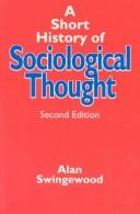 Cover of: A short history of sociological thought by Alan Swingewood