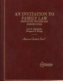 Cover of: An invitation to family law: principles, process, and perspectives