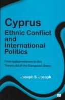 Cover of: Cyprus: ethnic conflict and international politics : from independence to the threshold of the European Union