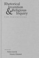 Cover of: Rhetorical Invention and Religious Inquiry by 