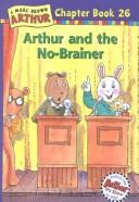 Cover of: Arthur and the No Brainer (Marc Brown Arthur Chapter Books)