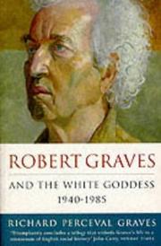 Robert Graves and the White Goddess by Robert Graves