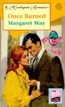 Cover of: Once Burned  (Family Ties) (Harlequin Romance, No 3381) by Margaret Way