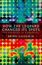 Cover of: How the Leopard Changed Its Spots by Brian Goodwin