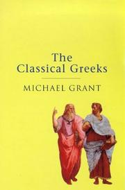 Cover of: The Classical Greeks by Michael Grant