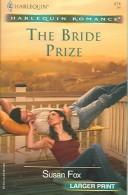 Cover of: The Bride Prize (Larger Print Romance) by Susan Fox, Susan Fox