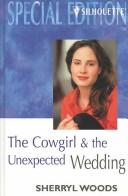 Cover of: Cowgirl and the Unexpected Wedding by 