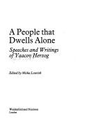 Cover of: A people that dwells alone: speeches and writings of Yaacov Herzog