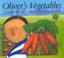 Cover of: Oliver's Vegetables (Venture - Health & the Human Body)