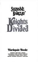 Cover of: Knights Divided  (The Sommerville Brothers) (Harlequin Historicals, No 359)