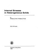 Cover of: Internal Stresses in Heterogeneous Solids (Physical Research, Vol 9)
