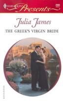 Cover of: The Greek's Virgin Bride by Julia James