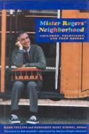 Cover of: Mister Rogers' neighborhood: children, television, and Fred Rogers
