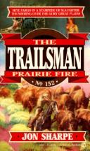 Cover of: Trailsman 152: Prairie Fire