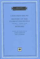 Cover of: History of the Florentine People, Volume 3, Books IX-XII. Memoirs (The I Tatti Renaissance Library) by Leonardo Bruni, James Hankins
