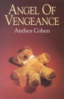 Cover of: Angel of Vengeance by Anthea Cohen