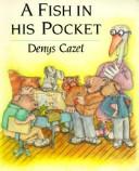 Cover of: Fish in His Pocket by Denys Cazet