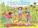 Cover of: A seed is a promise