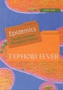 Cover of: Typhoid Fever (Epidemics)
