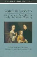 Cover of: Voicing Women: Gender and Sexuality in Early Modern Writing (Renaissance Texts and Studies)
