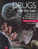 Drugs and the Law by Gary J. Miller