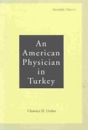 Cover of: An American physician in Turkey