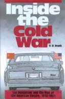 Inside the cold war by Henry William Brands