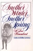 Cover of: Another Winter, Another Spring: A Love Remembered