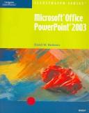 Cover of: Microsoft Office Powerpoint 2003 by David W. Beskeen