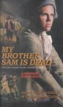 Cover of: My Brother Sam Is Dead (Point) by James Collier, Christopher Collier
