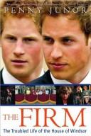 Cover of: The Firm: The Troubled Life of the House of Windsor