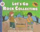 Cover of: Let's go rock collecting