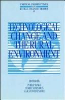 Cover of: Technological Change and the Rural Environment (Critical Perspectives on Rural Change)