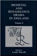 Cover of: Medieval and Renaissance Drama in England by Leeds Barroll, Leeds Barroll