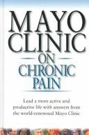 Cover of: Mayo Clinic on Chronic Pain by David W. Swanson