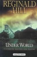 Cover of: Under world: a Dalziel and Pascoe novel