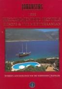 Cover of: Recommended Hotels Europe & the Mediterranean: Diversity and Excellence for the Independent Travller (Johansens 1999 Series)