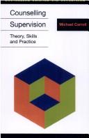 Cover of: Counselling supervision: theory, skills and practice