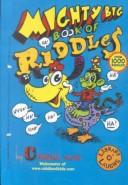 Cover of Mighty Big Book of Riddles (Library O'Laughs) by 