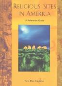Cover of: Religious Sites in America by Mary Ellen Snodgrass