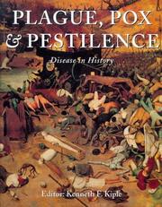 Cover of: Plague, Pox and Pestilence by Kenneth F. Kiple