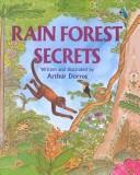 Cover of: Rain Forest Secrets by Arthur Dorros