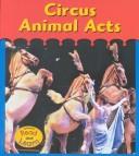 Cover of: Circus Animal Acts