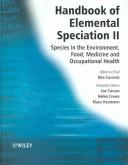 Cover of: Handbook of Elemental Speciation, 2 volume set by Rita Cornelis, Joe Caruso, Helen Crews, Klaus G. Heumann