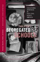 Cover of: Segregated Schools: Educational Apartheid in Post-Civil Rights America